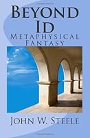 Beyond Id: A Mythic Tale 1449551904 Book Cover