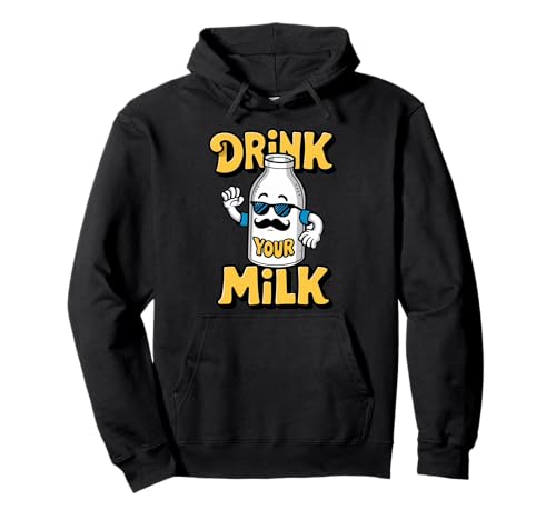 Camiseta Drink Your Milk Sudadera con Capucha