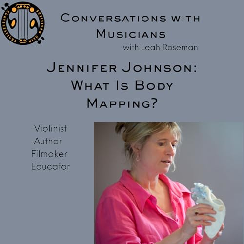 Jennifer Johnson: How Body Mapping Transforms the Way We Play and Live Podcast Por  arte de portada