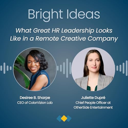 Episode 6: What Great HR Leadership Looks Like in a Remote Creative Company