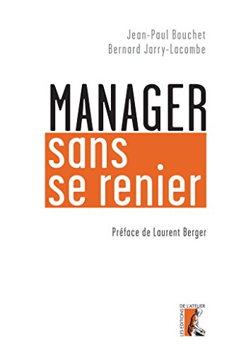 Télécharger Manager sans se renier (SOCIAL ECO H C) Francais PDF