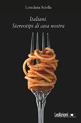 Italiani. Stereotipi di casa nostr
