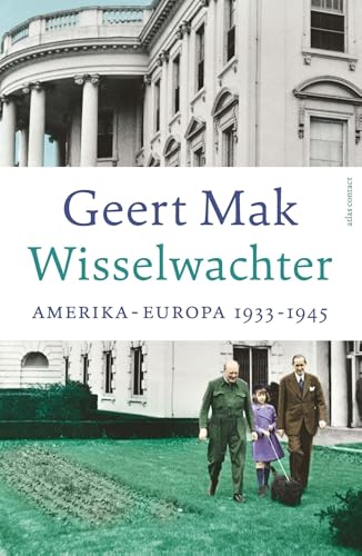 Wisselwachter: Amerika-Europa 1933-1945 (Dutch Edition)