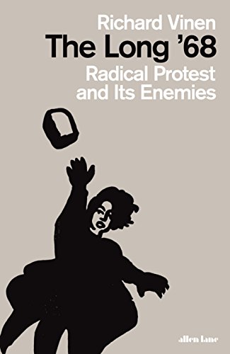 Preisvergleich Produktbild The Long '68: Radical Protest and Its Enemies