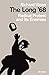 Produktbild The Long '68: Radical Protest and Its Enemies