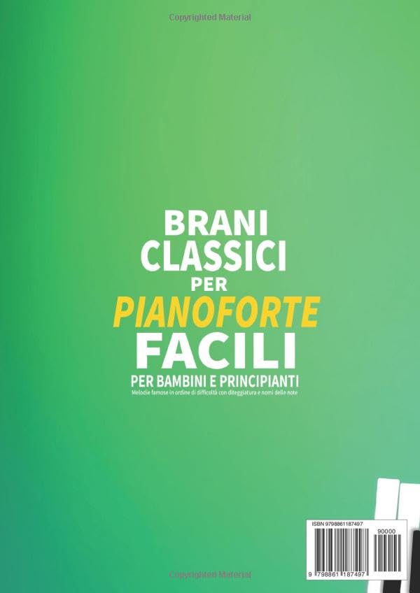 Miniatura 2 de BRANI CLASSICI PER PIANOFORTE FACILI PER BAMBINI E PRINCIPIANTI Melodie famose in ordine di difficoltà con diteggiatura e nomi delle note (Spartiti