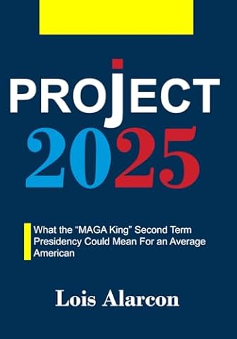Project 2025: What the &ldquo;MAGA King&rdquo; Second Term Presidency Could Mean For an Average American
