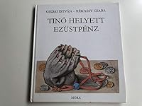 Tinó Helyett Ezüstpénz 9631128180 Book Cover