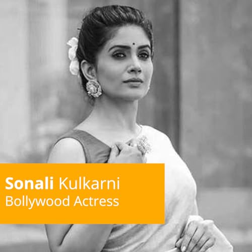 『Episode 14: Sonali Kulkarni - Beneath the Make-up and behind the Smile』のカバーアート