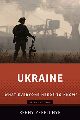 Ukraine: What Everyone Needs to KnowÂ® (What Everyone Needs To KnowRG)