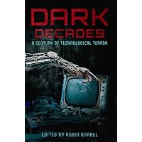 Dark Decades
