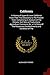 California: A History of Upper & Lower California From Their First Discovery to The Present Time: Comprising an Account of The Climate, Soil, Natural ... Establishments and Condition of The
