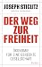Cover zum Buch Der Weg zur Freiheit: Ökonomie für ei...
