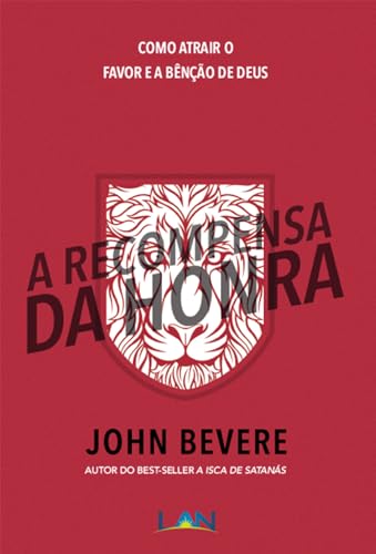 A Recompensa da Honra: Como atrair o favor e a benção de Deus