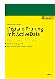 Digitale Prüfung mit ActiveData: Digitale Prüfungstechnik für innovative Prüfer