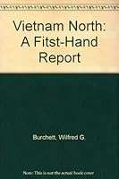 Vietnam North: A Fitst-Hand Report B0026BW3FG Book Cover