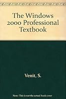 The Windows 2000 Professional Textbook 1576760502 Book Cover
