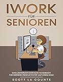  iWork Für Senioren: Das Lächerlich Einfache Handbuch Für Größere Produktivität Auf Ihrem Mac