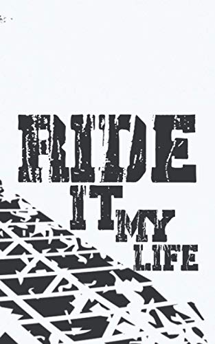 (Ride It My Life) Notebook