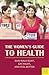 The Women's Guide to Health: Run Walk Run, Eat Right, and Feel Better