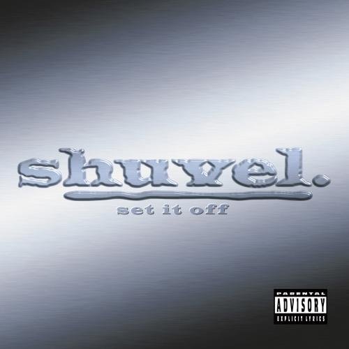 Set It Off by Shuvel (2000-08-29)