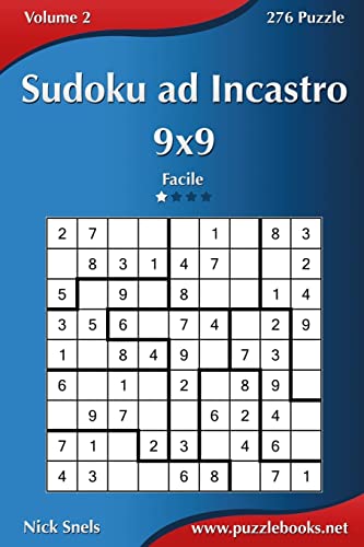 Sudoku ad Incastro 9x9 - Facile - Volume 2 - 276 Puzzle (Italian Edition)