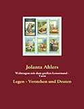  Wahrsagen mit dem großen Lenormand - Tarot: Legen - Verstehen und Deuten