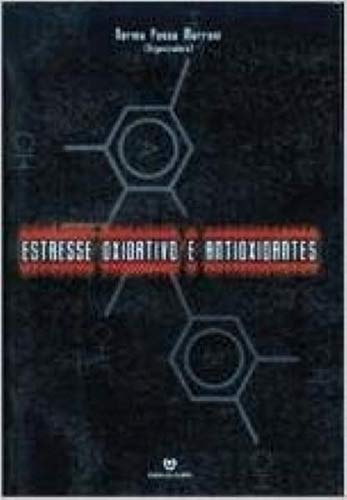 Estresse Oxidativo E Antioxidantes