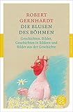 Die Blusen des Böhmen: Geschichten, Bilder, Geschichten in Bildern und Bilder aus der Geschichte (Fischer Klassik)
