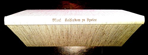 Der Kaiserdom zu Speyer: Fu¨hrer u. Erinnerungs... [German] 3921797004 Book Cover