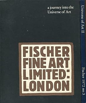 Fischer Fine Arts Limited London A Journey Into the Universe of Art #1 (Opening Exhibition June-July 1972