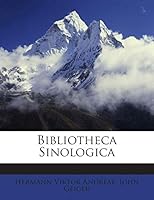 Bibliotheca Sinologica 1245960393 Book Cover