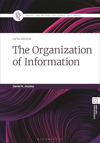 The Organization of Information (Library and Information Science Text Series)