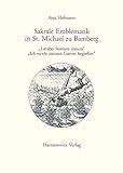 Sakrale Emblematik in St. Michael zu Bamberg: "Lavabo hortum meum" - "Ich werde meinen Garten begiessen" (Gratia, Band 36) - Anja Hofmann