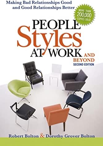 People Styles at Work: Making Bad Relationships Good and Good Relationships Better main image 0