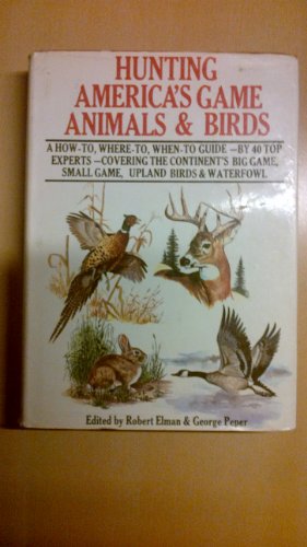 Hunting America's Game Animals & Birds B0026QYOTY Book Cover