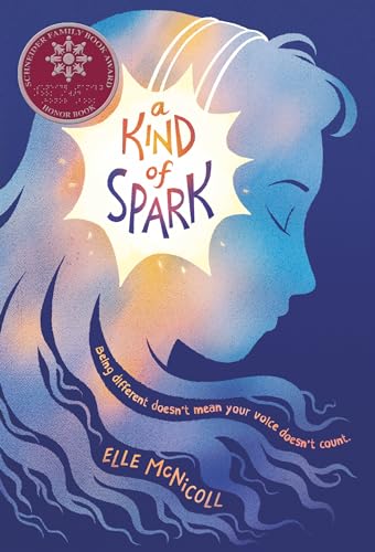 A Kind Of Spark by Elle McNicoll&nbsp;