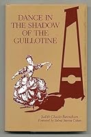 Dance in the Shadow of the Guillotine 0809314878 Book Cover