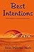 Best Intentions: When Nothing Ever Goes According to Plan