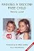 Raising a Vaccine Free Child second edition