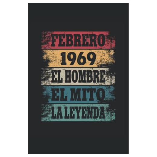 Febrero 1969 - El Hombre - El Mito - La Leyenda: Regalos Originales para Hombre Papá Abuelo Hermano - Diario, Cuaderno De Notas, Apuntes O Agenda