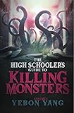 The High Schooler's Guide To Killing Monsters (Seaside)
