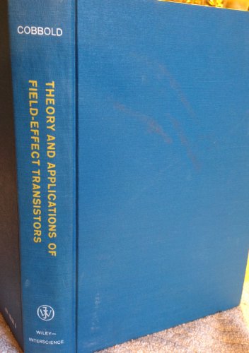 Theory and applications of field-effect transistors