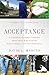 Acceptance: A Legendary Guidance Counselor Helps Seven Kids Find the Right Colleges--and Find Themselves