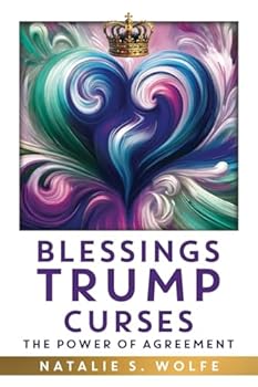 Paperback Blessings Trump Curses: The Power of Agreement Book