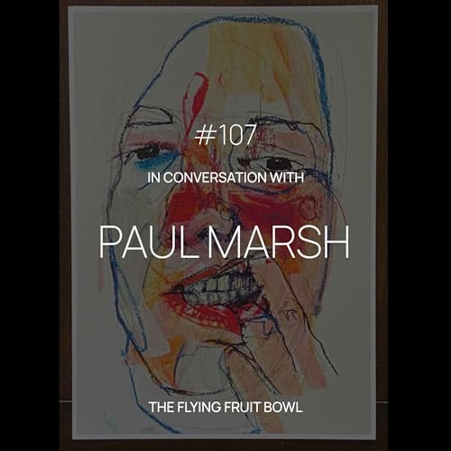 TFFB #107: PAUL MARSH Podcast Por  arte de portada
