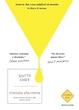 Crostata alla crema. Disavventure di una chef senza nome (Strade blu. Fiction)