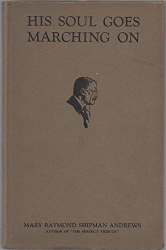 His Soul Goes Marching On B000L3K5F6 Book Cover