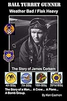 Ball Turret Gunner: Weather Bad / Flak Heavy 0998527114 Book Cover