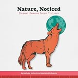 Nature, Noticed: Desert Poems from Tucson